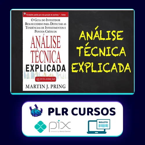 Análise Técnica Explicada - Martin J Pring