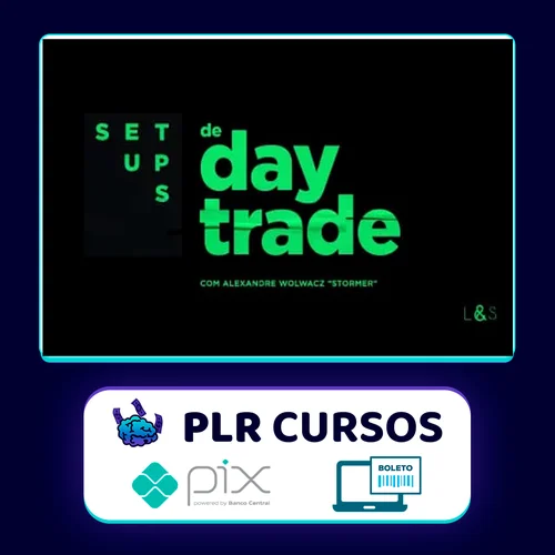 Setups de Day Trade - Alexandre Wolwacz Stormer