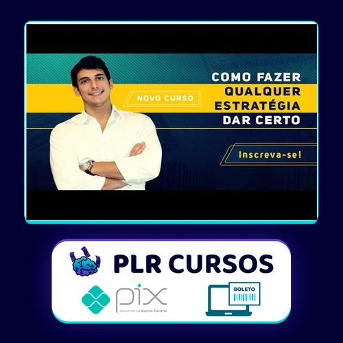 Curso Como Fazer Qualquer Estratégia dar Certo - Joaquim Paiffer