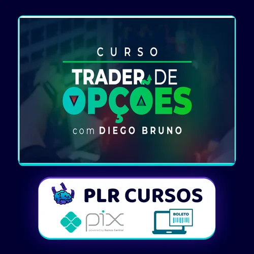 Curso Trader de Opções - Diego Bruno Invest