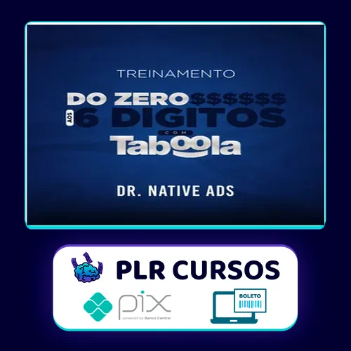 Do Zero aos 6 Dígitos com o Taboola - Dr. Native Ads