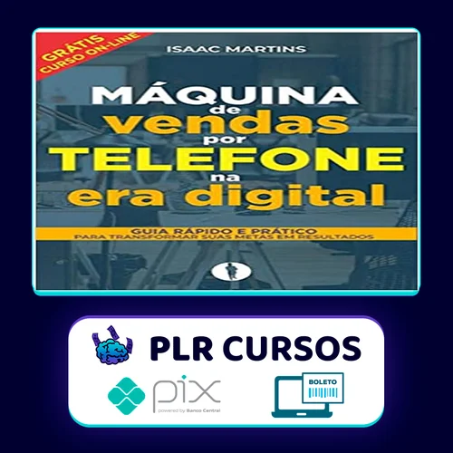 Vendas por Telefone na Era Digital - Isaac Martins