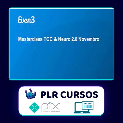 Masterclass TCC & Neuro 2.0 - Even3