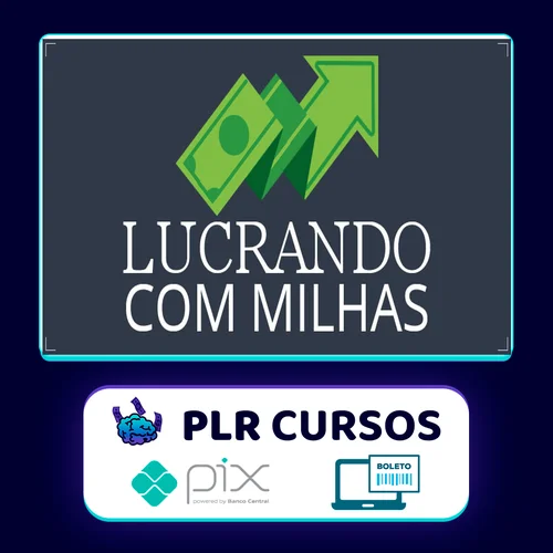 Lucrando com Milhas - Erik Galdino e Sergio Di Pietro Junior