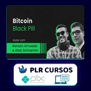 Treinamento Black Pill - Renato Amoedo & Alan Schramm